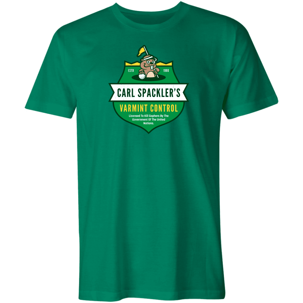 Caddyshack T Shirt Carl Spacklers Varmint Control (Update 2021)