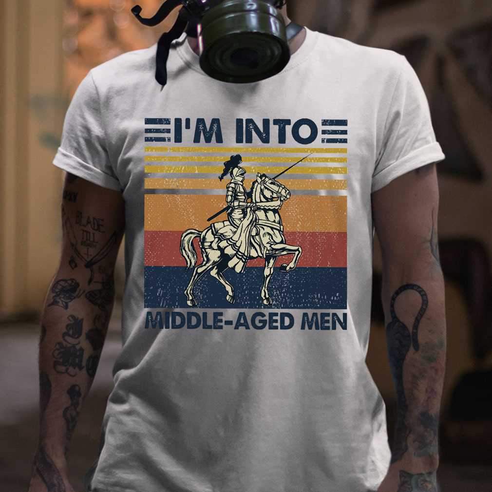 I'm Into MiddleAged Men Vintage Retro Tshirt (New Design)