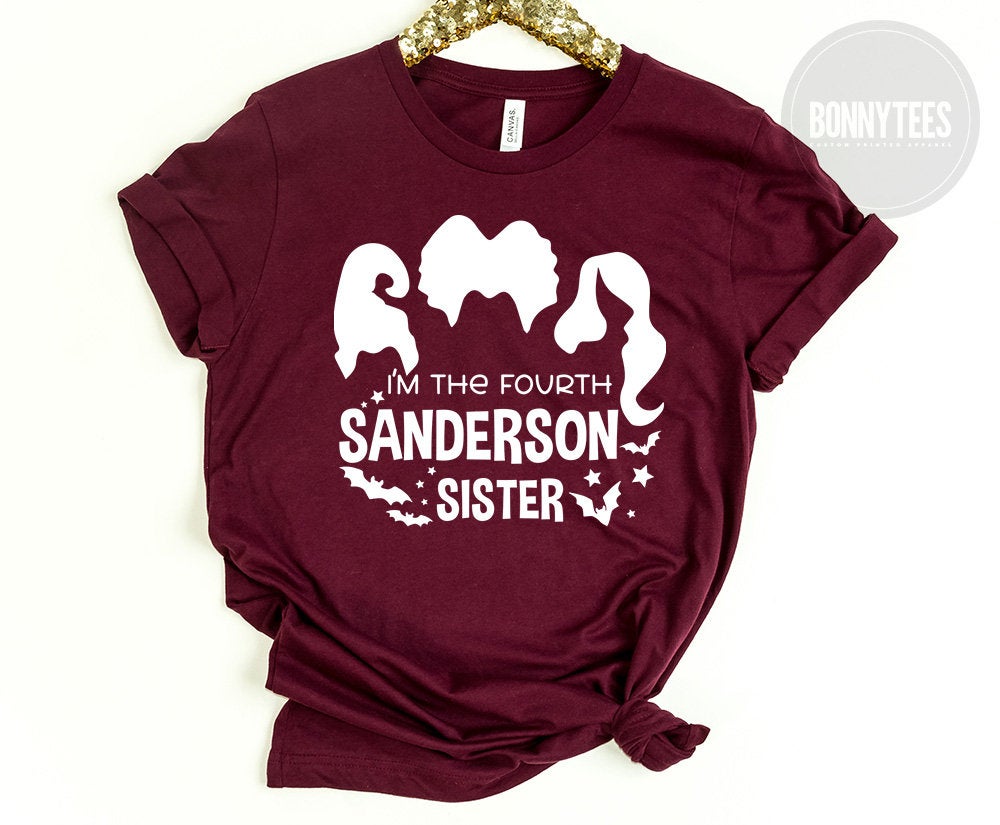 Im The Fourth Sanderson Sister Hocus Pocus Sanderson Sisters Shirt